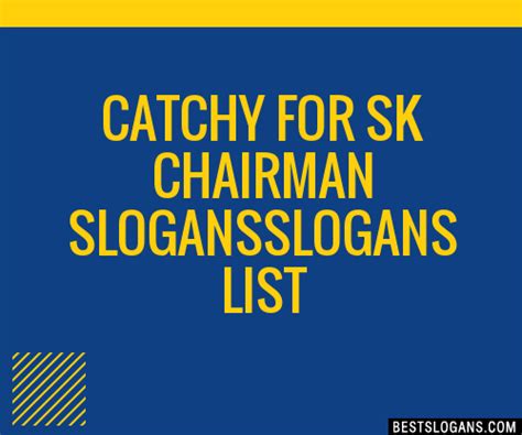 tagline for sk chairman|100+ Catchy Sk Chairman Slogans 2023 + Generator .
